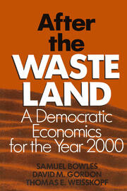 After the Waste Land: Democratic Economics for the Year 2000 book cover