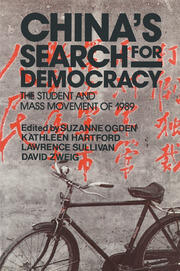 China's Search for Democracy: The Students and Mass Movement of 1989: The Students and Mass Movement of 1989 book cover