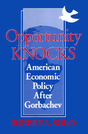 Opportunity Knocks: American Economic Policy After Gorbachev book cover