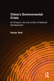 China's Environmental Crisis: An Enquiry into the Limits of National Development: An Enquiry into the Limits of National Development book cover