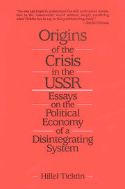Origins of the Crisis in the U.S.S.R.: Essays on the Political Economy of a Disintegrating System book cover