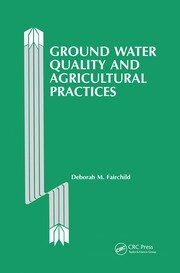 Ground Water Quality and Agricultural Practices book cover