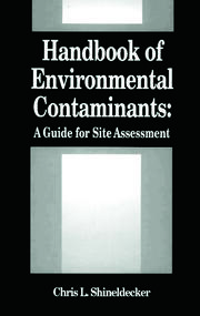Handbook of Environmental Contaminants: A Guide for Site Assessment book cover