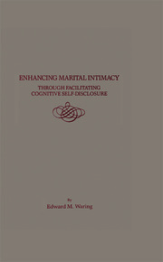 Enhancing Marital Intimacy Through Facilitating Cognitive Self Disclosure book cover