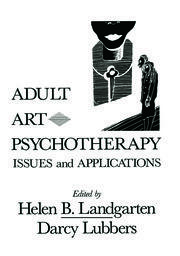 Adult Art Psychotherapy: Issues And Applications book cover