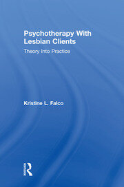 Psychotherapy With Lesbian Clients: Theory Into Practice book cover