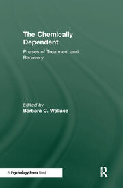 Chemically Dependent: Phases Of Treatment And Recovery book cover