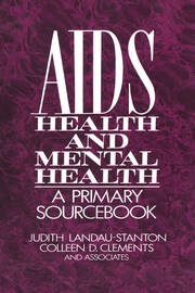 AIDS, Health, And Mental Health: A Primary Sourcebook book cover