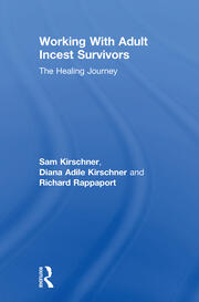 Working With Adult Incest Survivors: The Healing Journey book cover