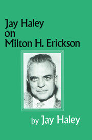 Jay Haley On Milton H. Erickson book cover