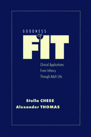 Goodness of Fit: Clinical Applications, From Infancy through Adult Life book cover