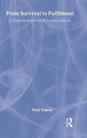 From Survival to Fulfilment: A Framework for Traumatology book cover