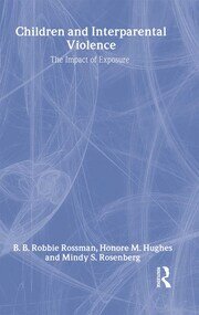 Children and Interparental Violence: The Impact of Exposure book cover