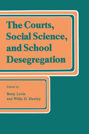 The Courts, Social Science, and School Desegregation book cover