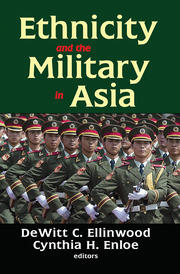 Ethnicity and the Military in Asia book cover