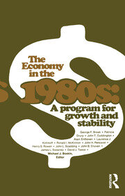 The Economy in the 1980s: A Program for Growth Stability book cover