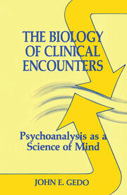 The Biology of Clinical Encounters: Psychoanalysis as a Science of Mind book cover