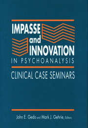 Impasse and Innovation in Psychoanalysis: Clinical Case Seminars book cover
