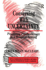 Conversing With Uncertainty: Practicing Psychotherapy in A Hospital Setting book cover