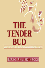 The Tender Bud: A Physician's Journey Through Breast Cancer book cover
