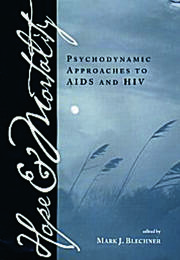 Hope and Mortality: Psychodynamic Approaches to AIDS and HIV book cover