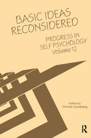 Progress in Self Psychology, V. 12: Basic Ideas Reconsidered book cover