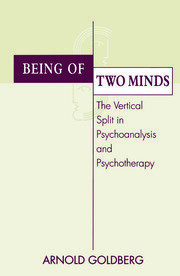 Being of Two Minds: The Vertical Split in Psychoanalysis and Psychotherapy book cover