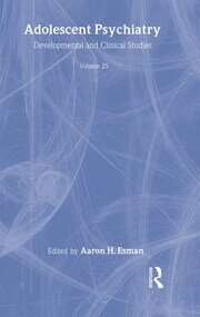 Adolescent Psychiatry, V. 25: Annals of the American Society for Adolescent Psychiatry book cover