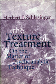 The Texture of Treatment: On the Matter of Psychoanalytic Technique book cover