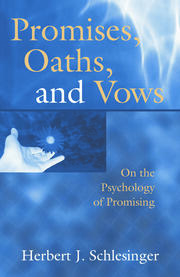 Promises, Oaths, and Vows: On the Psychology of Promising book cover