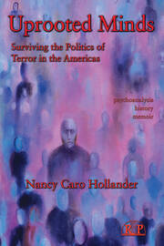 Uprooted Minds: Surviving the Politics of Terror in the Americas book cover