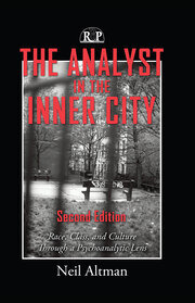 The Analyst in the Inner City: Race, Class, and Culture Through a Psychoanalytic Lens book cover