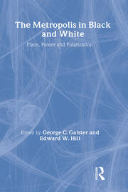 The Metropolis in Black and White: Place, Power and Polarization book cover
