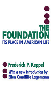 The Foundation: Its Place in American Life book cover