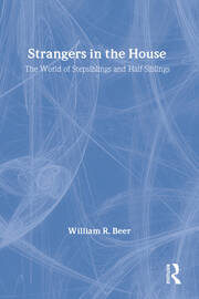 Strangers in the House: The World of Stepsiblings and Half-Siblings book cover