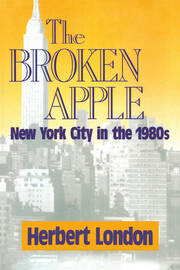 The Broken Apple: New York City in the 1980's book cover