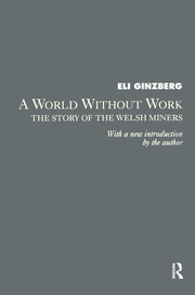 A World Without Work: Story of the Welsh Miners book cover