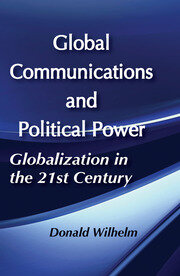 Global Communications and Political Power book cover
