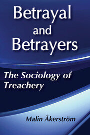 Betrayal and Betrayers: The Sociology of Treachery book cover