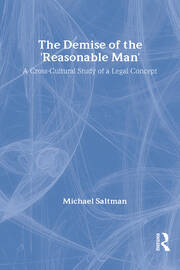 The Demise of the Reasonable Man: A Cross-Cultural Study of a Legal Concept book cover