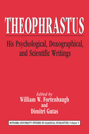 Theophrastus: His Psychological, Doxographical, and Scientific Writings book cover
