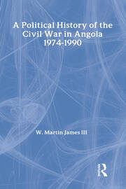 A Political History of the Civil War in Angola, 1974-1990 book cover