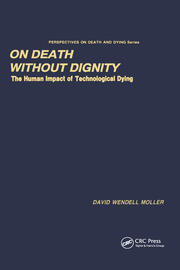 On Death without Dignity: The Human Impact of Technological Dying book cover