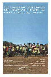 The Universal Declaration of Human Rights: Fifty Years and Beyond book cover