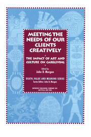 The Impact of Art and Culture on Caregiving: The Impact of Art and Culture on Caregiving book cover