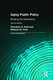 Aging Public Policy: Bonding the Generations book cover