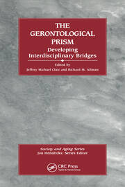 The Gerontological Prism: Developing Interdisciplinary Bridges book cover