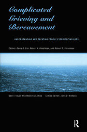 Complicated Grieving and Bereavement: Understanding and Treating People Experiencing Loss book cover