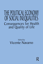 The Political Economy of Social Inequalities: Consequences for Health and Quality of Life book cover