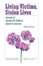 Living Victims, Stolen Lives: Parents of Murdered Children Speak to America book cover